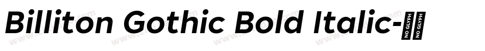 Billiton Gothic Bold Italic字体转换